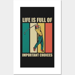 Funny Life Is Full Of Important Choices Retro Golf Fun Gift for Golfers Posters and Art